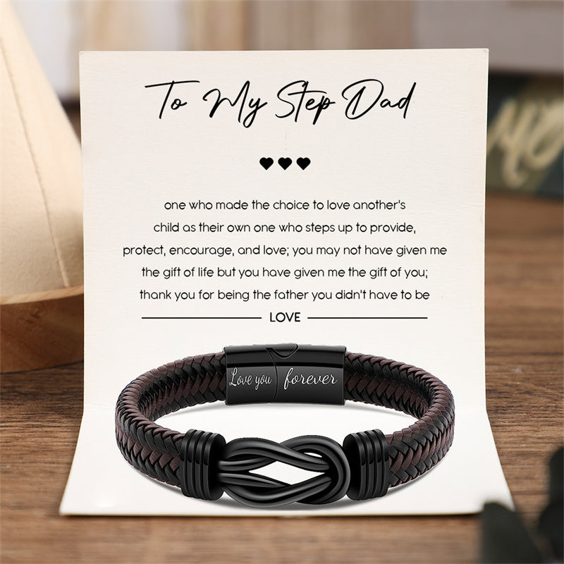 To My Step Dad - Thank You For Being The Father You Didn't Have To Be - Men Infinity Leather Bracelet