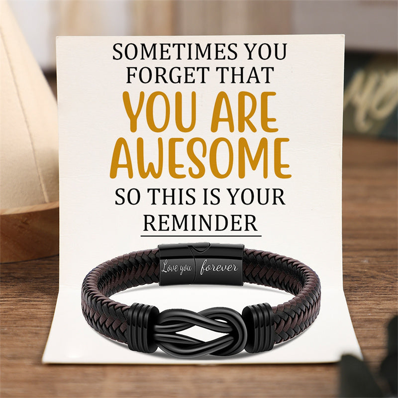 To Men - Don't Forget You Are Awesome - Men Braided Leather Bracelet