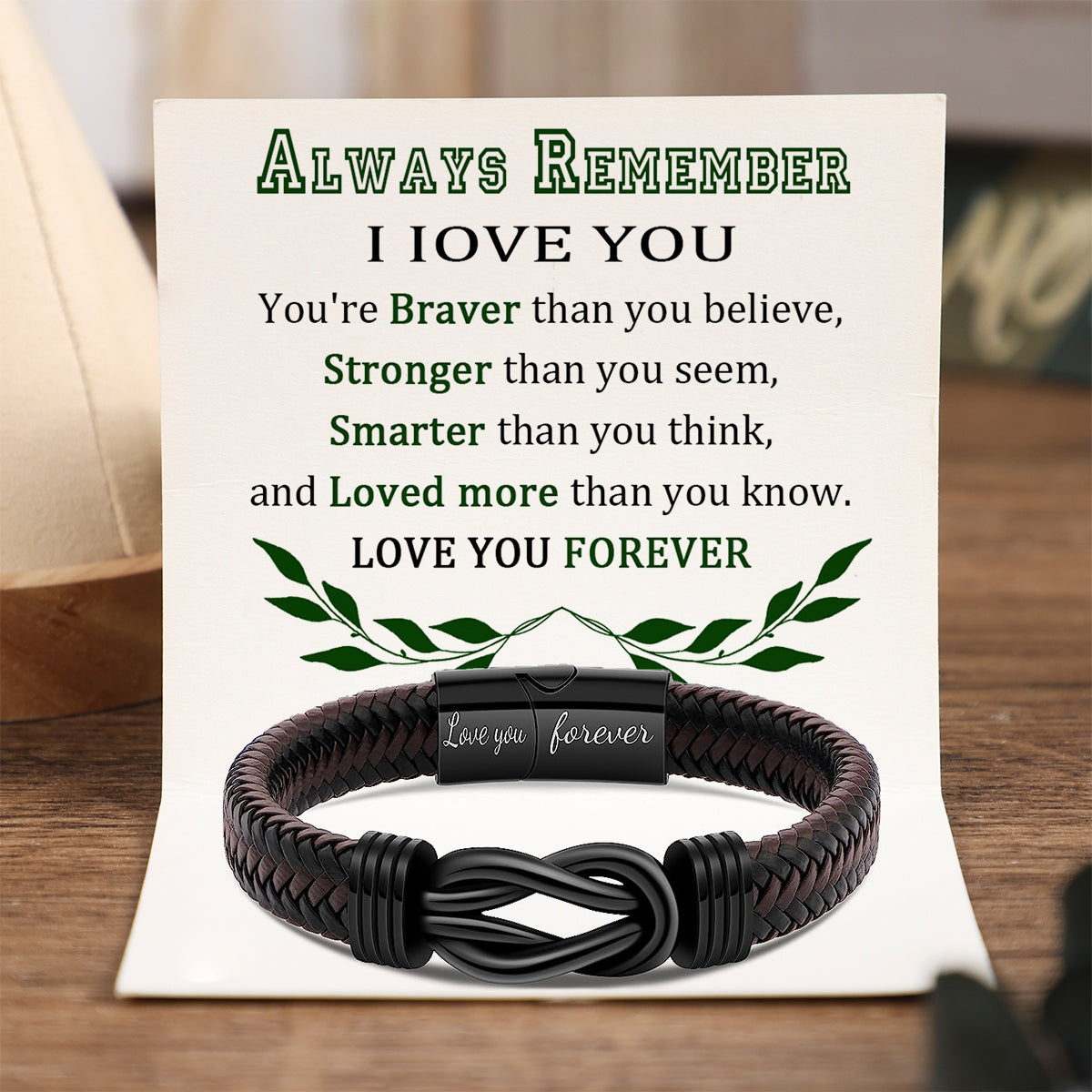 To Man - Always Remember I Love You - Men Infinity Braided Leather Bracelet